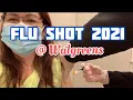FLU SHOT 2021 AT WALGREENS