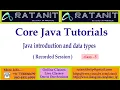 core java tutorials java introduction and data types by Mr RATAN CLASS-5
