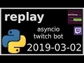 replay - asyncio irc bot