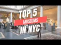 Top 5 MUST VISIT MUSEUMS in NYC
