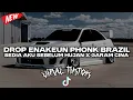 Lagu DROP ENAKEUN PHONK BRAZIL SEDIA AKU SEBELUM HUJAN X GARAM CINA AUTO MENGGEBOY COCOK BUAT DI MOBIL