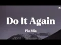 Pia Mia • Do It Again (Lyrics)
