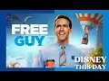 Free Guy DISNEY THIS DAY August 13 2021