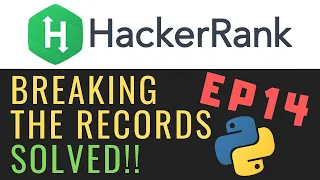Breaking the Records Solving Hackerrank with Python Ep14