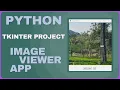 Image Viewer App using Python - Beginners Python project using Tkinter