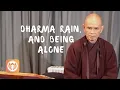 Lagu Dharma Rain en alleen zijn | Thich Nhat Hanh (korte instructievideo)