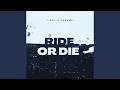 Download Lagu Ride or Die