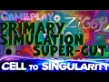 Cell To Singularity Beginning to Singularity Primary Simulation Cut Evolve Goo to Galaxy