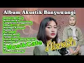 Download Lagu Damar Opo Lilin,Cukup Langit Hang Gerigis~Album Akustik Banyuwangi 2022 | Denik Armila ft Suci Tacik