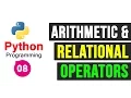 Python Programming Tutorial - Arithmetic operators and Relational operators