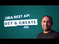 Get and Create JQL from Jira REST API Jira REST API
