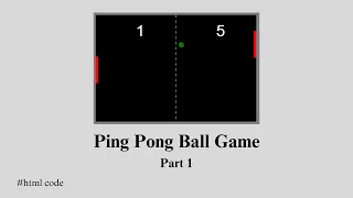 Ping Pong Ball Game Project Part 1 HTML CSS Setup Using Visual Studio Code