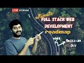 Ultimate Full Stack Web Development Roadmap Late Night Live with Arnav Noob to Rockstar