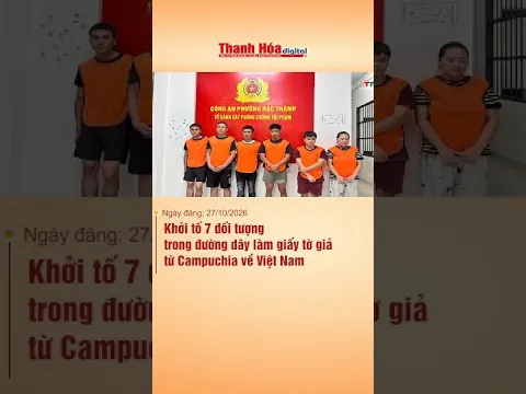 Khởi tố 7 đối tượng trong đường dây làm giấy tờ giả từ Campuchia về Việt Nam