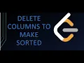 944 Delete columns to make sorted Leetcode