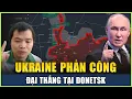Download Lagu Live 08-9: Ukraine Phản Công Đại Thắng Tại Donetsk, Nga Túng Quá Hóa Liều