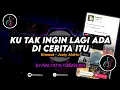 Download Lagu DJ Ku Tak Ingin Lagi Ada Di Cerita Itu | Kiamat Remix Viral TikTok Terbaru 2024 Full Bass