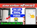 airtel airfiber red light blinking problem airtel airfiber nahi chal raha hai no internet