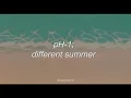 [Eng Sub] pH-1; Different Summer