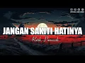 Lagu Ratih Purwasih  - Jangan Sakiti Hatinya || Lirik