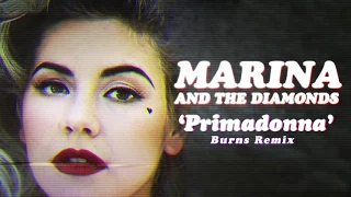 Download MARINA AND THE DIAMONDS - Primadonna [Burns Remix] MP3