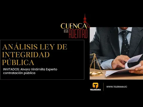 Cuenca Desde Adentro: Análisis Ley de Integridad pública