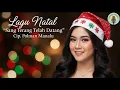 Lagu Sang Terang Telah Datang – Lagu Natal Pembawa Damai – Cip. Polman Manalu