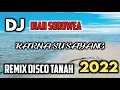 Download Lagu Dj Karna Su Sayang Remix Disco Tanah 2022