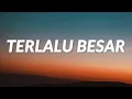 Download Lagu Terlalu Besar - Mike Mohede ft. Veren (Lyrics)