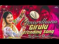 Download Lagu GOVARDHANA GIRULU TRENDING DJ SONG REMIX BY DJ GANESH YADAV