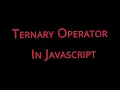 Ternary Operator in Javascript