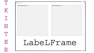 LabelFrame Widget Tkinter