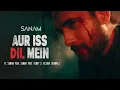 Download Lagu Aur Iss Dil Mein  Pt. 1 | Sanam