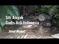 Download Lagu SITI AISYAH  Bunga Sempurna Tinggal Di Sebuah Dusun Hampir Tiada Penghuni - Jamal Mirdad