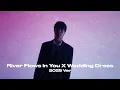 Download Lagu River Flows in You X Wedding Dress (2025 Ver)