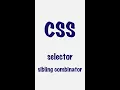 Select Sibling Combinator CSS Frontend