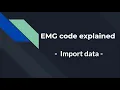 EMG code explained - Import data