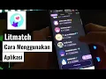 Download Lagu Cara Menggunakan Aplikasi Litmatch Terbaru 2022