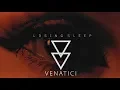 Download Lagu Venatici - Losing Sleep (Official Video)