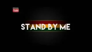 Download Stand By Me~ Reggae Style MP3