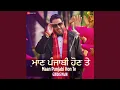 Download Lagu Maan Punjabi Hon Te