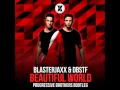 Lagu Blasterjaxx \u0026 DBSTF   Beautiful World Progressive Brothers Bootleg