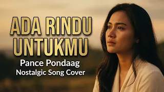 ada rindu untukmu cover nostalgia pance pondaag bikin rindu u0026 baper