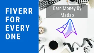 Download 04-Fiverr for Everyone | Earn Money Using Matlab Low competition gigs on Fiverr | PHPDocs | Tutorial MP3