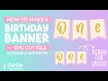 How to make SVG files for Cricut in Adobe Illustrator Birt ay Banner