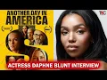 Actress Daphne Blunt on Another Day in America Film Career