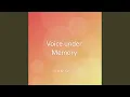 Lagu Voice under Memory