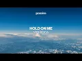 Download Lagu vidi roca - Hold On Me (Music Video)