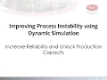 Improving Process Stability using Dynamic Simulation