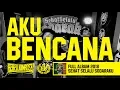 Download Lagu Rebellion Rose - Aku Bencana (Official Lyric Video) Full Album Sehat Selalu Sodaraku 2018